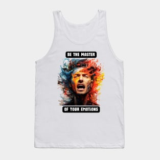 Be the Master of Your Emotions Tank Top